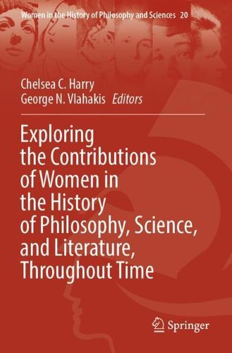 Cover image for Exploring the Contributions of Women in the History of Philosophy, Science, and Literature, Throughout Time