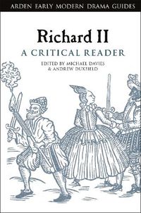 Cover image for Richard II: A Critical Reader