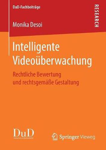 Cover image for Intelligente Videouberwachung: Rechtliche Bewertung und rechtsgemasse Gestaltung