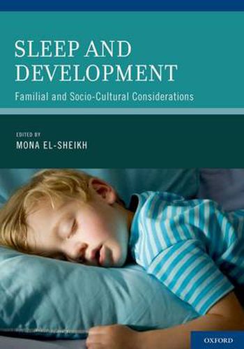 Cover image for Sleep and Development: Familial and Socio-Cultural Considerations