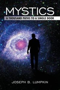 Cover image for Mystics: A Thousand Paths To A Single Door