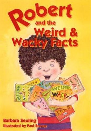 Cover image for Robert and the Weird and Wacky Facts