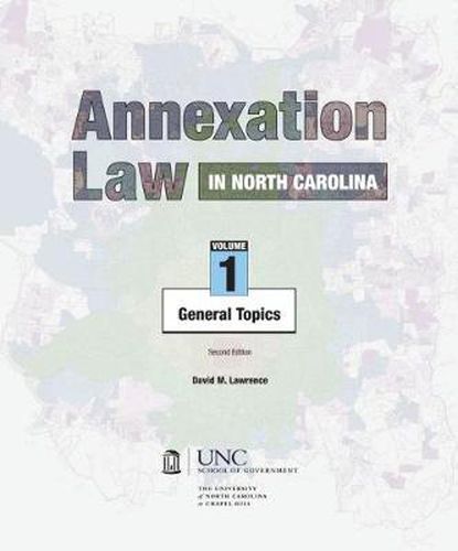 Cover image for Annexation Law in North Carolina, Volume 1: General Topics