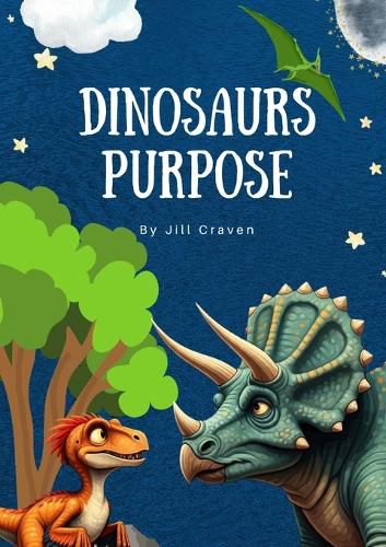 Cover image for Dinosaurs Purpose