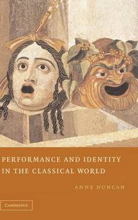 Cover image for Performance and Identity in the Classical World