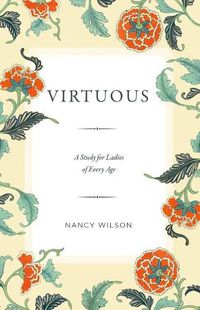 Cover image for Virtuous: A Study for Ladies of Every Age