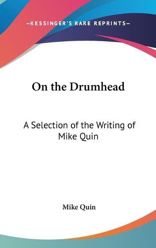 Cover image for On the Drumhead: A Selection of the Writing of Mike Quin