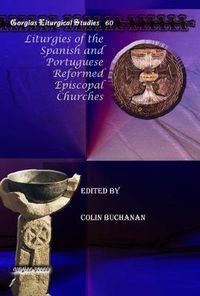 Cover image for Liturgies of the Spanish and Portuguese Reformed Episcopal Churches