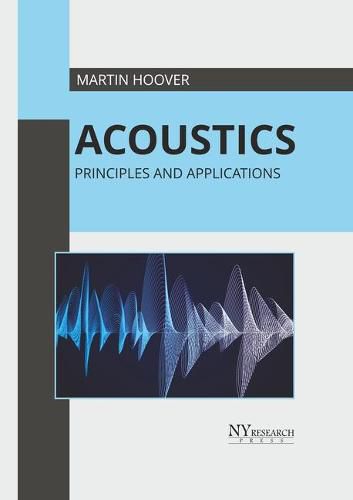 Cover image for Acoustics: Principles and Applications