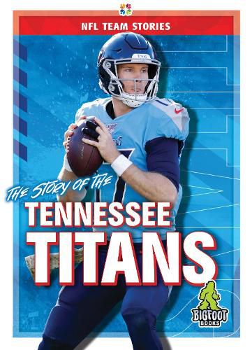 Cover image for The Story of the Tennessee Titans