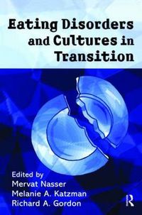 Cover image for Eating Disorders and Cultures in Transition