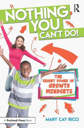 Cover image for Nothing You Can't Do!: The Secret Power of Growth Mindsets