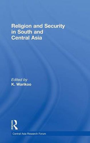 Cover image for Religion and Security in South and Central Asia