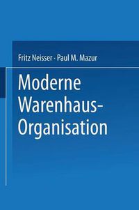 Cover image for Moderne Warenhaus-Organisation: Anlasslich Des 25jahrigen Bestehens Des Verbandes Deutscher Waren- Und Kaufhauser