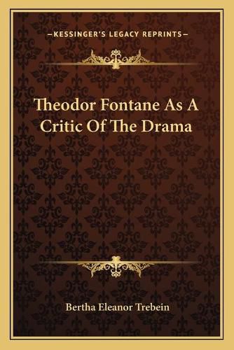 Theodor Fontane as a Critic of the Drama