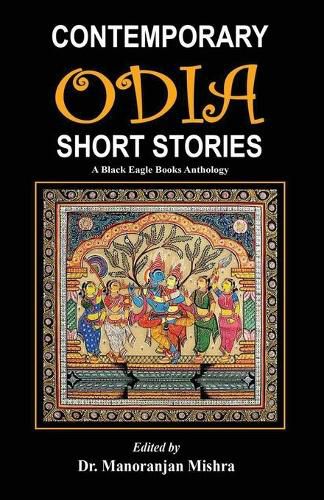Cover image for Contemporary Odia Short Stories: A Black Eagle Books Anthology