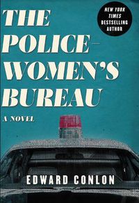 Cover image for The Policewomen's Bureau: A Novel
