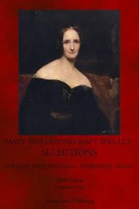 Cover image for Mary Wollstonecraft Shelley Selections