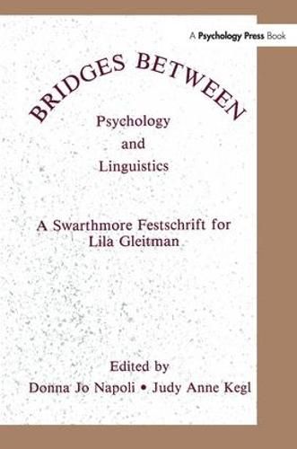 Bridges Between Psychology and Linguistics: A Swarthmore Festschrift for Lila Gleitman