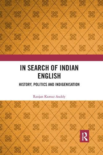 Cover image for In Search of Indian English: History, Politics and Indigenisation