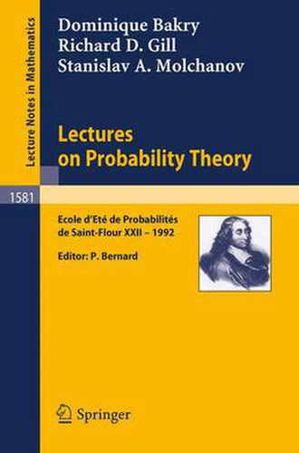 Cover image for Lectures on Probability Theory: Ecole d'Ete de Probabilites de Saint-flour XXII, 1992