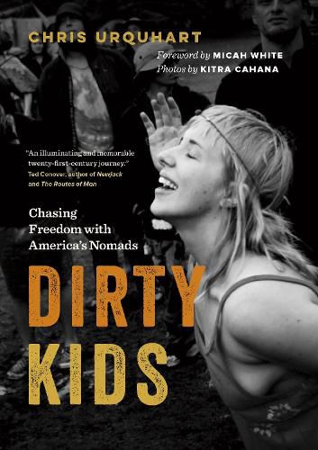 Dirty Kids: Chasing Freedom with America's Nomads