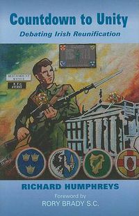 Cover image for Countdown to Unity: Debating Irish Reunification