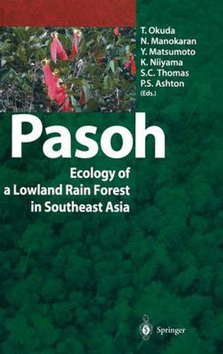 Cover image for Pasoh: Ecology of a Lowland Rain Forest in Southeast Asia