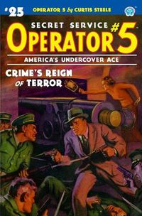 Cover image for Operator 5 #25: Crime's Reign of Terror