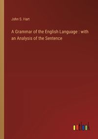 Cover image for A Grammar of the English Language