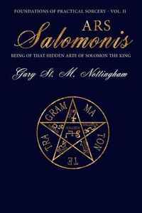 Cover image for Ars Salomonis: Being of that Hidden Arte of Solomon the King