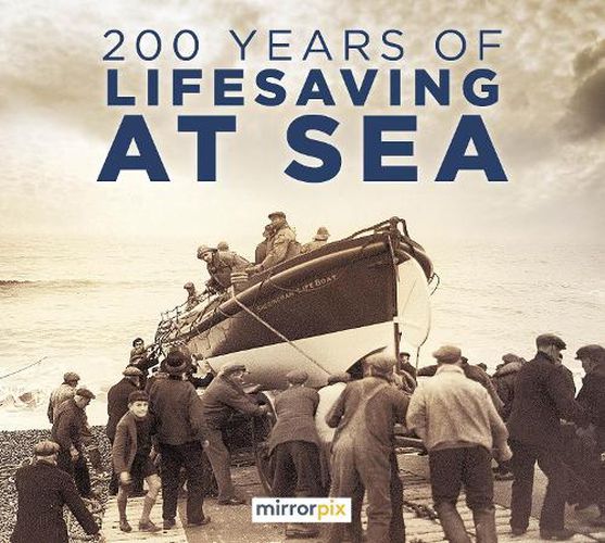 Cover image for 200 Years of Lifesaving at Sea