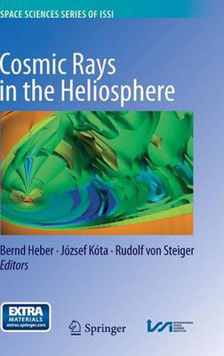 Cover image for Cosmic Rays in the Heliosphere: Temporal and Spatial Variations