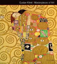 Cover image for Gustav Klimt Masterpieces of Art
