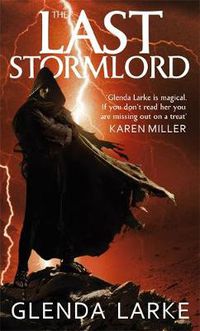 Cover image for The Last Stormlord: Book 1 of the Stormlord trilogy