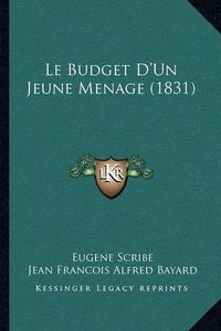 Cover image for Le Budget D'Un Jeune Menage (1831)