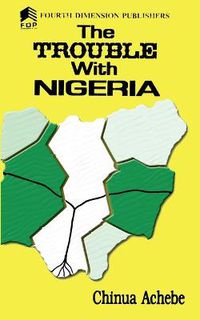 Cover image for The Trouble with Nigeria