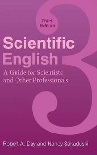 Cover image for Scientific English: A Guide for Scientists and Other Professionals, 3rd Edition