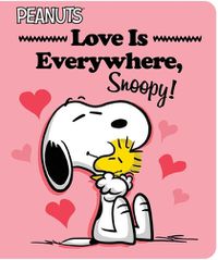 Cover image for Love Is Everywhere, Snoopy!