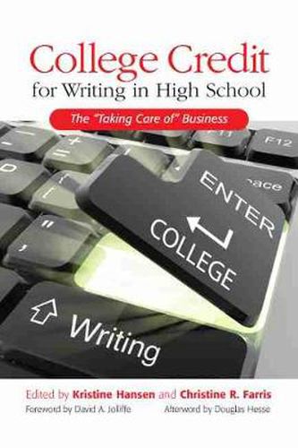 College Credit for Writing in High School: The   Taking Care of   Business