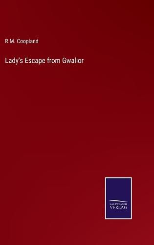 Cover image for Lady's Escape from Gwalior
