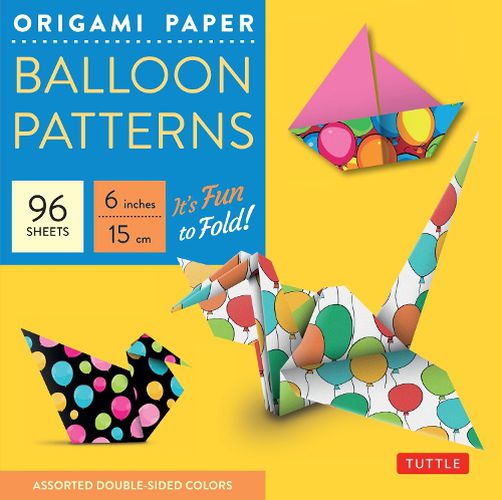 Cover image for Origami Paper - Balloon Patterns: Tuttle Origami Paper: High-Quality Origami Sheets Printed with 8 Different Designs: Instructions for 8 Projects Included