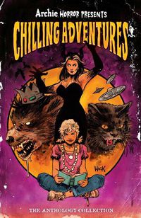 Cover image for Archie Horror Presents: Chilling Adventures