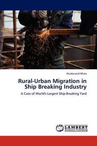 Cover image for Rural-Urban Migration in Ship Breaking Industry