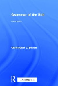 Cover image for Grammar of the Edit: Fourth Edition