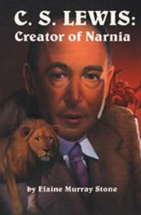 Cover image for C. S. Lewis: Creator of Narnia