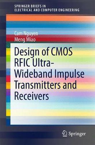 Cover image for Design of CMOS RFIC Ultra-Wideband Impulse Transmitters and Receivers