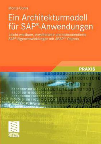 Cover image for Ein Architekturmodell Fur Sap(r)-Anwendungen: Leicht Wartbare, Erweiterbare Und Teamorientierte Sap(r)-Eigenentwicklungen Mit Abap(tm) Objects