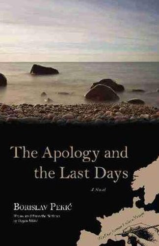 Cover image for The Apology and the Last Days: A Novel