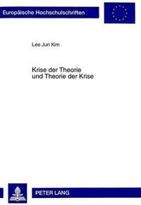 Cover image for Krise Der Theorie Und Theorie Der Krise